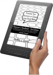 Promote Your Business or Cause Using Social Media - A Beginner's Handbook