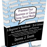 Promote Your Business or Cause Using Social Media - A Beginner's Handbook