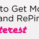 How to Get More Pins and RePins on Pinterest